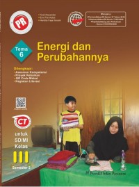 PR pegangan guru : tema 6 energi dan perubahannya untuk sd / mi kelas iii semester 2