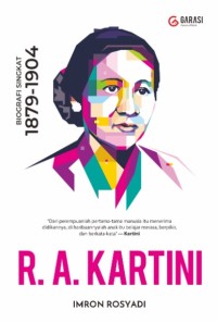 R . A . Kartini : biografi singkat 1879 - 1904