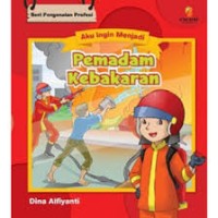 Image of Seri Aku Ingin Menjadi Pemadam Kebakaran