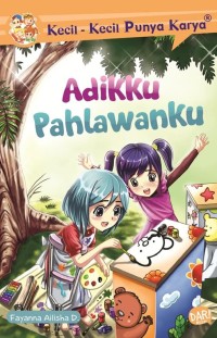 KKPK : adikku pahlawanku