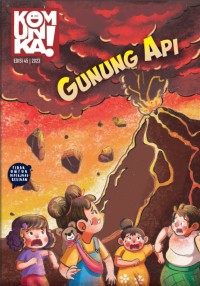 Komunika ! Edisi 45 : gunung api