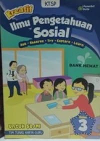 Kreatif : ilmu pengetahuan sosial kelas 3