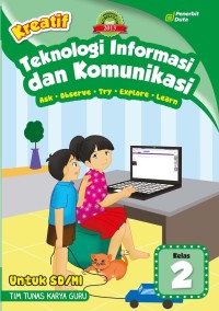 Kreatif : teknologi informasi dan komunikasi kelas 2 untuk SD / MI