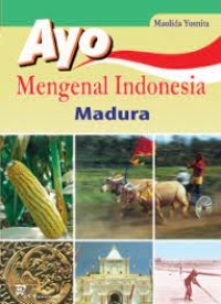 Ayo Mengenal Indonesia: Madura