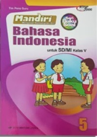 Mandiri Bahasa Indonesia 5 untuk SD/MI Kelas V