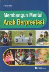 Membangun Mental Anak Berprestasi