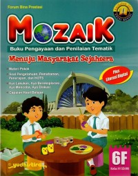 MOZAIK Buku Pengayaan dan Penilaian Tematik 6F: Menuju Masyarakat Sejahtera Kelas VI SD/MI