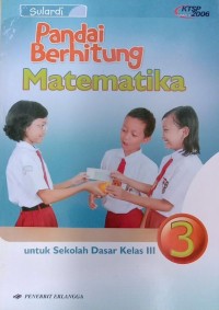 Pandai Berhitung Matematika 3 untuk Sekolah Dasar Kelas III