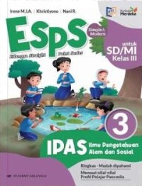 ESPS IPAS ilmu pengetahuan alam dan sosial 3 untuk sd / mi kelas iii ( kurikulum merdeka )