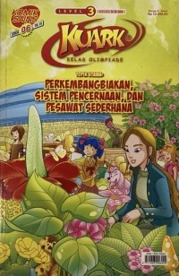 KUARK Tahun VI Level 3 Edisi 06: PERKEMBANGBIAKAN, SISTEM PENCERNAAN, DAN PESAWAT SEDERHANA