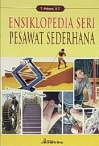 ENSIKLOPEDIA: SERI PESAWAT SEDERHANA