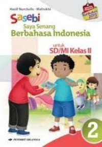 Sasebi, Saya Senang Berbahasa Indonesia Jilid 2 untuk SD/MI Kelas II