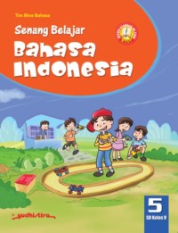 Senang Belajar Bahasa Indonesia 5 SD Kelas V