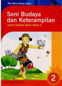 Seni budaya dan keterampilan 2 untuk sekolah dasar kelas II