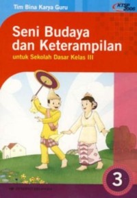 Seni budaya dan keterampilan 3 untuk sekolah dasar kelas III