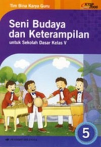 Seni budaya dan keterampilan 5 untuk sekolah dasar kelas V