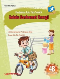 Pendalaman Buku Teks Tematik 4B: Selalu Berhemat Energi Kelas IV SD