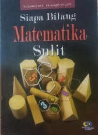 SIAPA BILANG MATEMATIKA SULIT