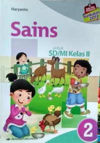 Sains 2  untuk SD / MI kelas II ( Kurikulum 2013 )