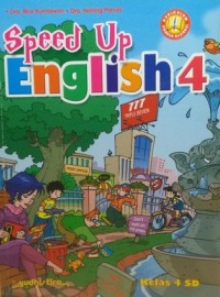 Speed Up English 4 untuk Kelas 4 Sekolah Dasar