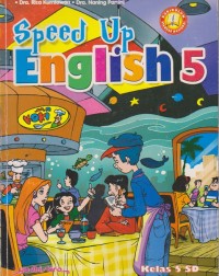 Speed Up English 5 untuk Kelas 5 Sekolah Dasar