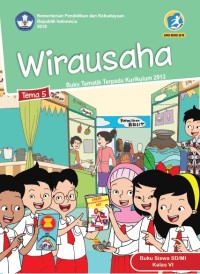 Tema 5 : wirausaha ( tematik terpadu kurikulum 2013 ) buku siswa SD / MI kelas VI revisi 2018