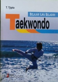 Belajar Ilmu Beladiri: Taekwondo