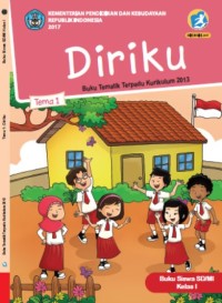 Tema 1 : diriku ( tematik terpadu kurikulum 2013 ) buku siswa SD / MI kelas I revisi 2017