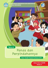 Tema 6 : panas dan perpindahannya ( tematik terpadu kurikulum 2013) buku guru SD / MI kelas V revisi 2017