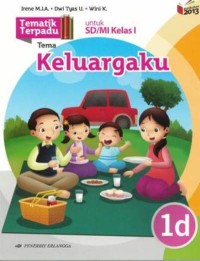 Tematik terpadu 1d : tema keluargaku untuk sd / mi kelas i