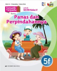 Tematik terpadu 5f : tema panas dan perpindahannya untuk sd / mi kelas v