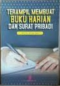 TERAMPIL MEMBUAT BUKU HARIAN DAN SURAT PRIBADI