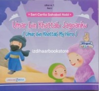 Seri Cerita Sahabat Nabi: Umar bin Khattab Jagoanku (Umar bin Khattab My Hero)