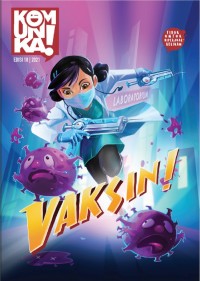 Komunika! Edisi 18: Vaksin!