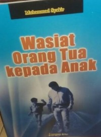 Wasiat Orang Tua kepada Anak