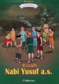 Seri Kisah Nabi: Kisah Nabi Yusuf a.s